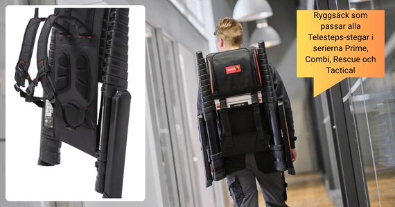 Telesteps lanserar ny ryggsäck – för en enklare och smartare arbetsdag Ryggsäck som passar alla Telesteps-stegar i serierna Prime, Combi, Rescue och Tactical