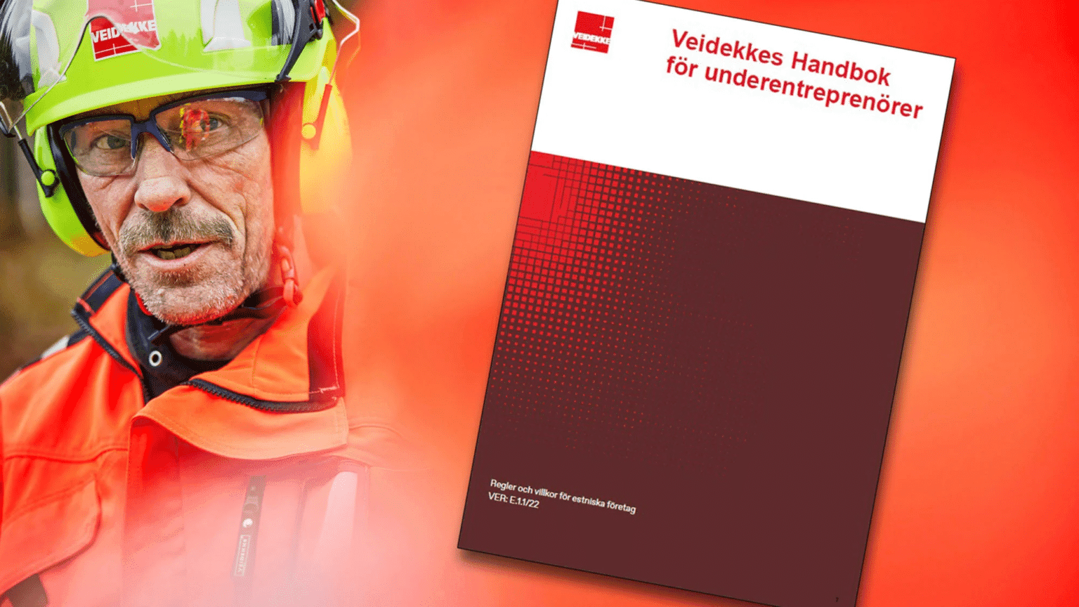 De nya handböckerna ingår i Veidekkes kontrollprocess för en sundare byggbransch. Bild Veidekke.